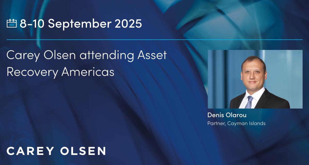 Carey Olsen attending Asset Recovery Americas 2025 Carey Olsen attending Asset Recovery Americas 2025