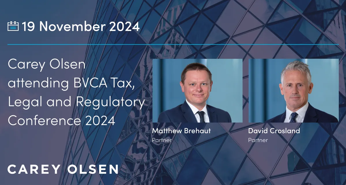 Carey Olsen attending BVCA Tax, Legal and Regulatory Conference 2024