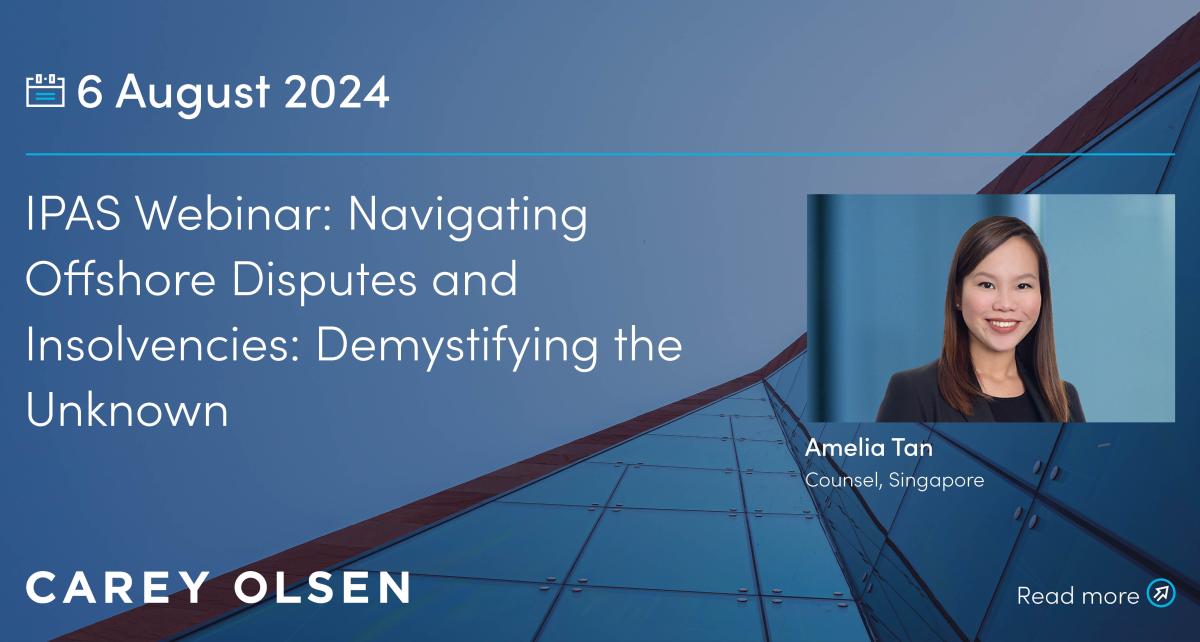 Navigating Offshore Disputes and Insolvencies: Demystifying the Unknown