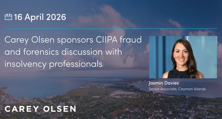 Carey Olsen sponsors CIIPA fraud and forensics discussion with insolvency professionals