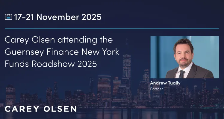 Carey Olsen attending the Guernsey Finance New York Roadshow 2025