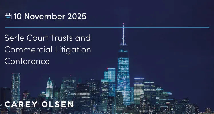 Serle Court Trusts and Commercial Litigation Conference 2025