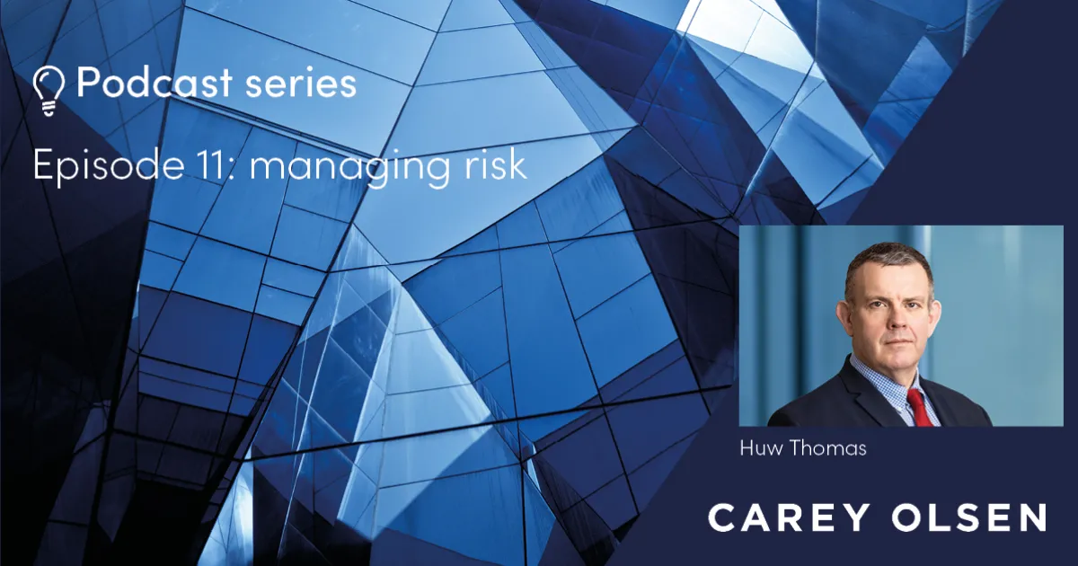Carey Olsen people, behaviour and governance podcast series: episode 11 ...